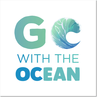 Go with the Ocean Gift Posters and Art